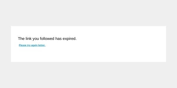 The link you followed has expired.